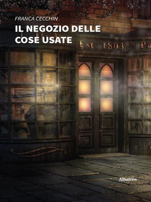 cover image of Il negozio delle cose usate